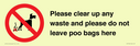 please-clear-up-any-waste-and-please-do-not-leave-poo-bags-here~